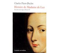 Histoire De Madame De Luz - Anecdote Du Règne D'henri Iv