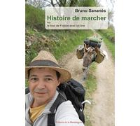 Histoire de marcher ou le tour de France avec un âne/Nouvelle édition: Nouvelle édition