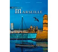 Histoire De Marseille-De La Grande Peste Au Défis: Tome 2
