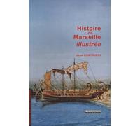 Histoire de Marseille illustrée