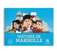 Patricia Crété – Histoire de Marseille – Document jeunesse dès 6 ans – Broché