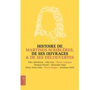 Histoire de Martinus Scriblérus, de ses ouvrages & de ses découvertes - Pierre Senges - Vagabonde - broché - Roman