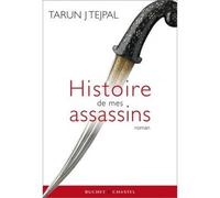 Histoire de mes assassins - Tarun J. Tejpal - Buchet-Chastel - broché - Roman