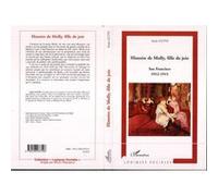 Histoire de Molly, fille de joie San Francisco 1912-1915 - Suzie Guth - L'harmattan - broché - Essai