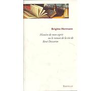 Histoire de mon esprit ou roman de la vie