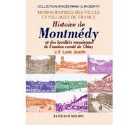 Histoire de Montmédy et des localités meusiennes de l'ancien comté de Chiny - répertoire général des communes, villages, hameaux, et autres écarts, anciennes censes, principa: Deuxième partie G-N