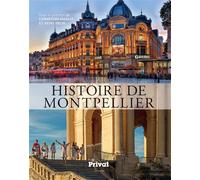 Histoire de montpellier - ET PECH AMALVI - Privat - broché - Etude