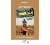 Histoire de Mourdiah De sa création à nos jours - Nama Diarra - L'harmattan - broché - Essai