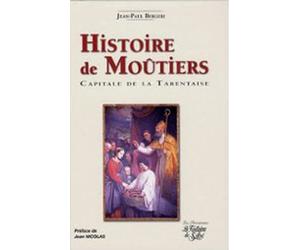 Histoire de Moûtiers: Capitale de la Tarentaise