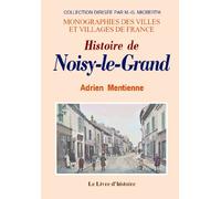 Histoire de Noisy-le-Grand - domaine royal du temps des Mérovingiens, devenu ensuite sous la domination des moines Saint-Martin