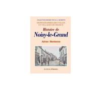 Histoire de Noisy-le-Grand - domaine royal du temps des Mérovingiens, devenu ensuite sous la domination des moines Saint-Martin