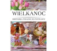 Histoire de Pâques, traditions, plats - (Buch auf Polnisch)