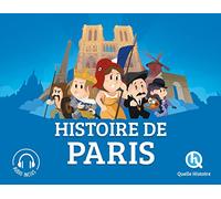 Histoire de Paris – Quelle histoire