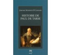 Histoire de paul de tarse Jerome Murphy-O'connor (Auteur)