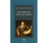 Histoire de paul de tarse Le voyageur du Christ - Jerome Murphy-O'connor - Cerf - broché - Essai