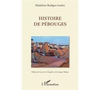 Histoire de Perouges - Madeleine Rudigoz-Lassère - L'harmattan - broché - Roman