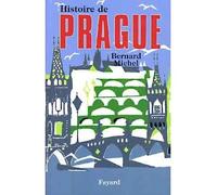 Histoire de Prague - Bernard Michel - Fayard - Livre
