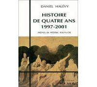 Histoire de Quatre Ans 1997-2001 - Daniel Halévy - Kime - broché - Livre