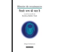 Histoire De Renaissances - Edition Bilingue Francais-Hindi