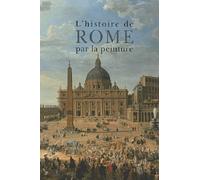 Histoire de Rome par la peinture