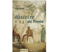 Histoire de Rome Pierre Grimal (Auteur)