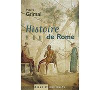 Histoire de Rome - Pierre Grimal - Mille Et Une Nuits - broché - Etude