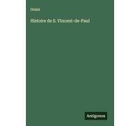 Histoire de S. Vincent-de-Paul