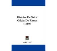 Histoire de Saint Gildas de Rhuys (1869) Luco, Abbe (Auteur)