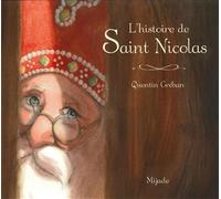 Histoire de saint nicolas Quentin Gréban (Auteur)