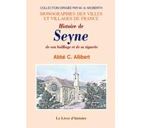 Histoire de Seyne, de son bailliage et de sa viguerie