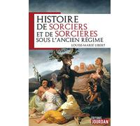 Histoire de sorciers et de sorcières sous l'ancien régime