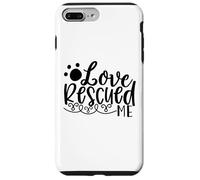 Histoire de Soutien Love Rescued Me Pet Rescue Coque pour iPhone 7 Plus/8 Plus