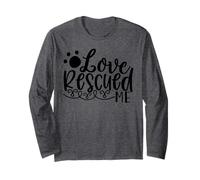 Histoire de Soutien Love Rescued Me Pet Rescue Manche Longue