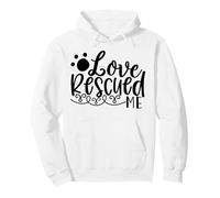 Histoire de Soutien Love Rescued Me Pet Rescue Sweat à Capuche