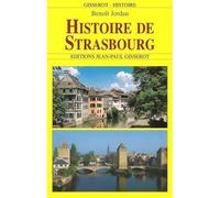 Histoire de Strasbourg - B. Jordan - Gisserot Editions - broché - Essai