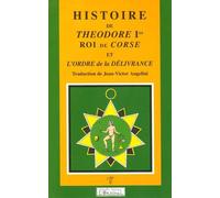 Histoire de Théodore Ier, roi de Corse et l'Ordre de la Délivrance