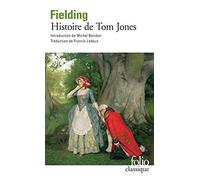 Henry Fielding – Histoire de Tom Jones, enfant trouvé – Roman – Poche – Gallimard