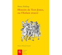 Histoire de Tom Jones, ou l'Enfant trouvé