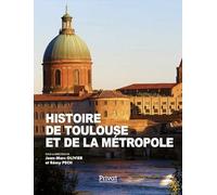 HISTOIRE DE TOULOUSE ET DE LA MÉTROPOLE