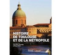 Jean‑Marc Olivier – Histoire de Toulouse et de la métropole – Beau livre relié (Privat)