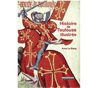 Histoire de Toulouse Illustrée Ned