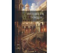 Histoire De Turquie...