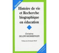 Histoire De Vie Et Recherche Biographique En Éducation