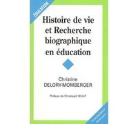 Histoire de vie et recherche biographique en education DELORY-MOMBERGER/CHR (Auteur)