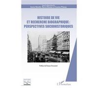 Histoire de vie et recherche biographique : perspectives sociohistoriques Aneta Slowik (Auteur), Hervé Breton (Auteur), Gaston Pineau (Auteur)