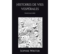 Histoire de vies vespérales
