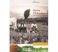 Histoire d'Echirolles: Tome 1, 1833-1939, du bourg rural à la cité ouvrière