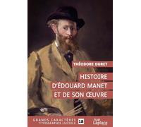 Histoire D'edouard Manet Et De Son Oeuvre