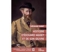 Histoire d'Edouard Manet et de son oeuvre