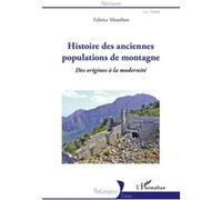 Histoire des anciennes populations de montagne – Des origines à la modernité – L'Harmattan